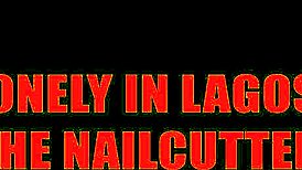 Lonely And Horny The African Nailcutter