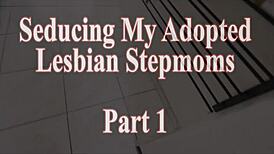 Seduce those hot lesbian stepmoms now!