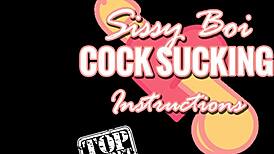 Sissy boi, follow these cock sucking instructions for gay blowjob fetish.