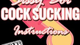 Sissy boi, follow these cock sucking instructions for gay blowjob fetish.